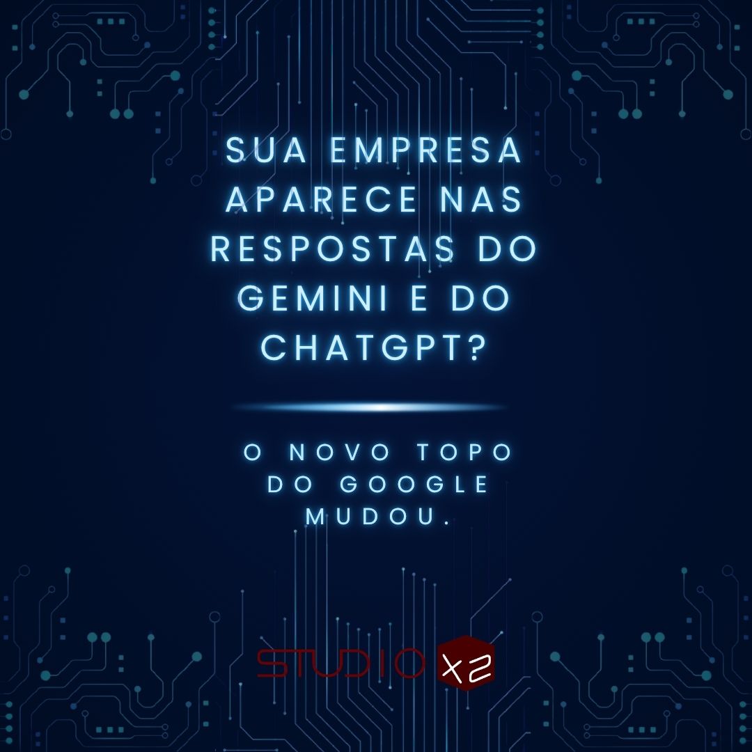 Sua empresa aparece nas respostas do Gemini e do ChatGPT? O novo topo do Google mudou.
